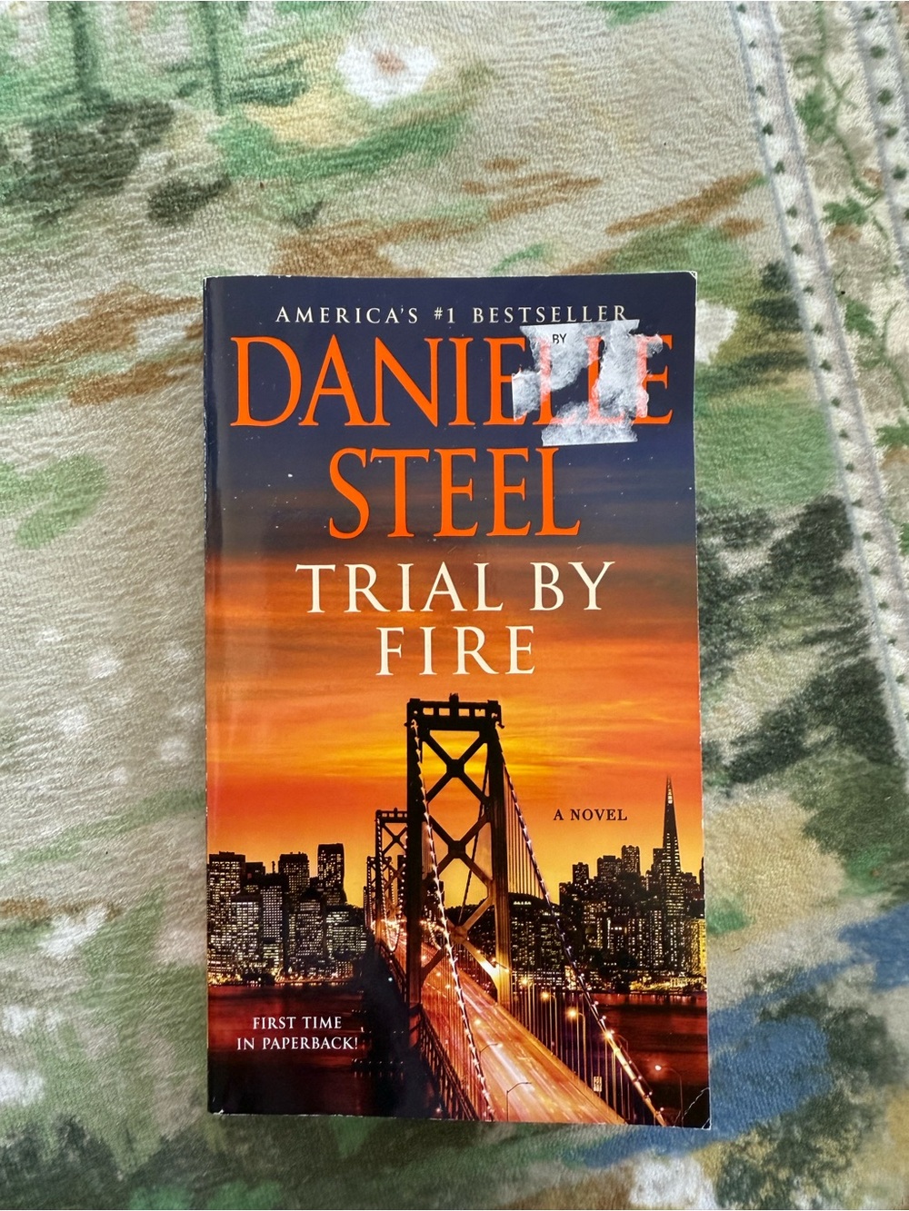 Danielle Steel Trial by Fire Paperback Contemporary Women’s Fiction Novel
